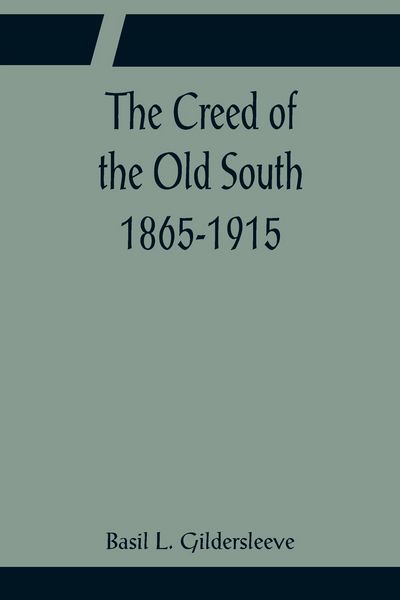 Produktbild: The Creed of the Old South 1865-1915