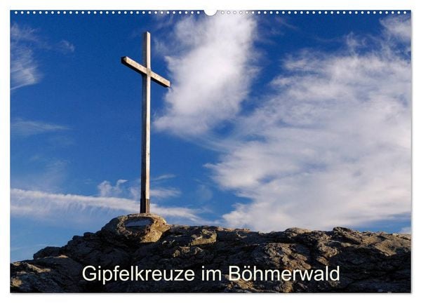 Produktbild: Gipfelkreuze im B&ouml;hmerwald (Wandkalender 2026 DIN A2 quer), CALVENDO Monatskalender