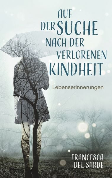 Produktbild: Auf der Suche nach der verlorenen Kindheit