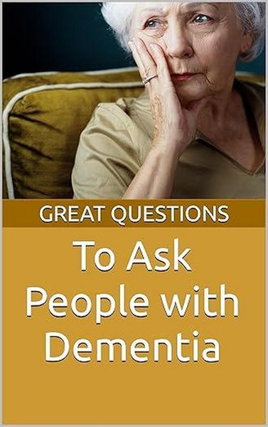 Produktbild: Great Questions To Ask People With Dementia