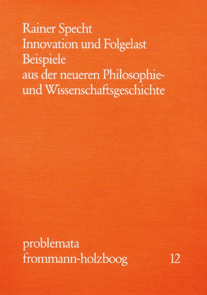 Produktbild: Innovation und Folgelast. Beispiele aus der neueren Philosophie- und Wissenschaftsgeschichte