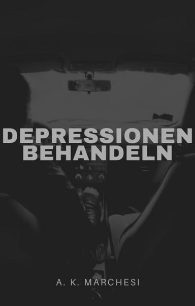 Produktbild: Depressionen behandeln. Niedergeschlagen und bedr&uuml;ckt. Das Problem rechtzeitig erkennen.