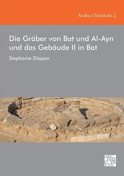 Produktbild: Die Graber von Bat und Al-Ayn und das Gebaude II in Bat
