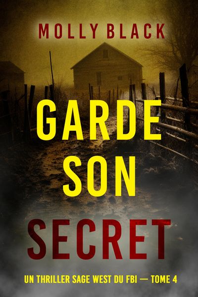 Produktbild: Garde son secret (Un thriller Sage West du FBI - tome 4)