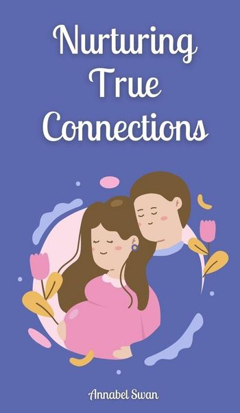 Produktbild: Nurturing True Connections