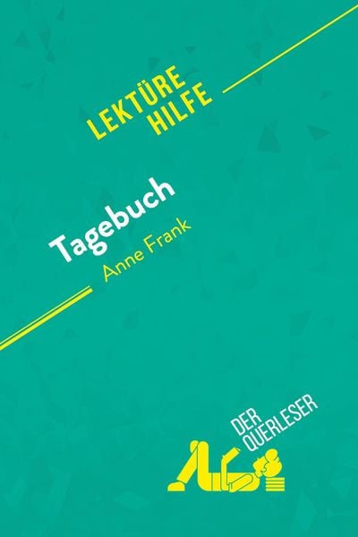 Tagebuch von Anne Frank (Lektürehilfe), Taschenbuch von Florence Meurée , Claire Mathot, DerQuerleser.de, 9782808008402