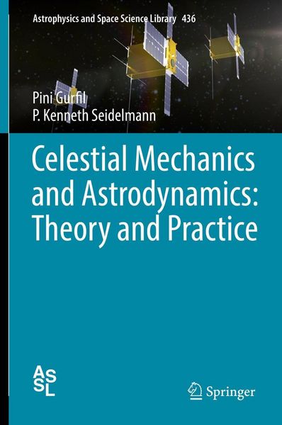 Produktbild: Celestial Mechanics and Astrodynamics: Theory and Practice