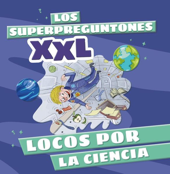 Produktbild: Los Superpreguntones XXL. Locos por la ciencia