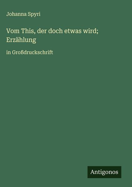 Produktbild: Vom This, der doch etwas wird; Erz&auml;hlung