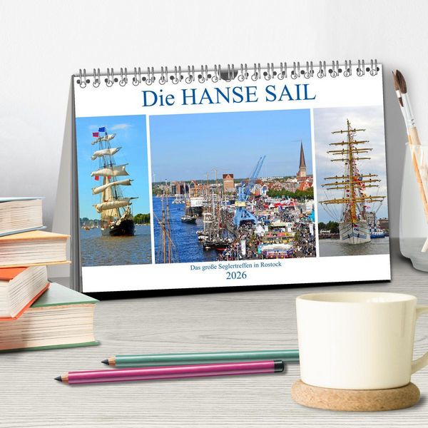 Produktbild: Die HANSE SAIL Das gro&szlig;e Seglertreffen in Rostock (Tischkalender 2026 DIN A5 quer), CALVENDO Monatskalender