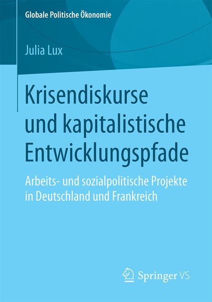 Produktbild: Krisendiskurse und kapitalistische Entwicklungspfade