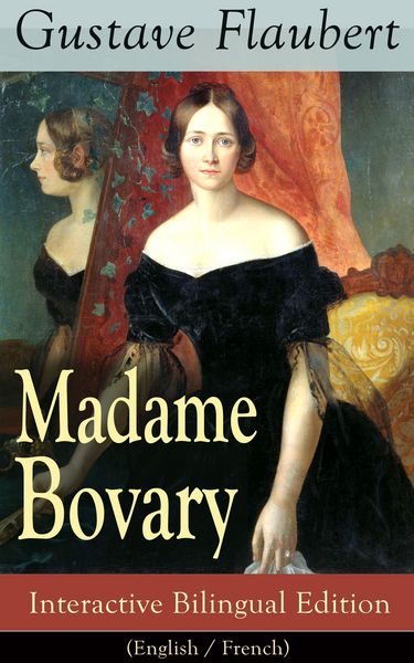 Produktbild: Madame Bovary - Interactive Bilingual Edition (English / French)