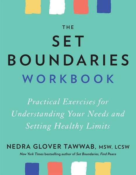 The Set Boundaries Workbook, Taschenbuch von Nedra Glover Tawwab, Little, Brown and Company, 9780349431376