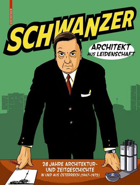 Produktbild: Schwanzer - Architekt aus Leidenschaft