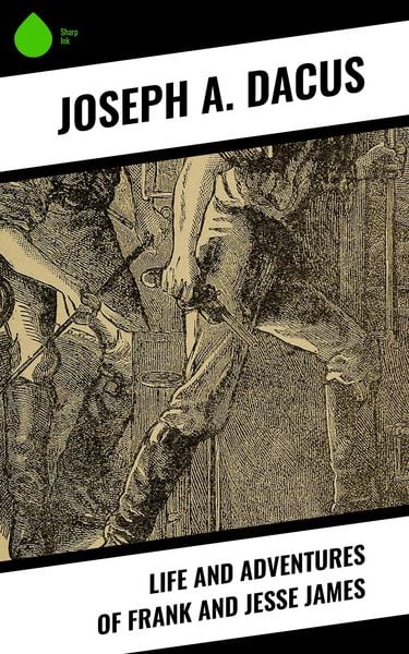 Produktbild: Life and Adventures of Frank and Jesse James