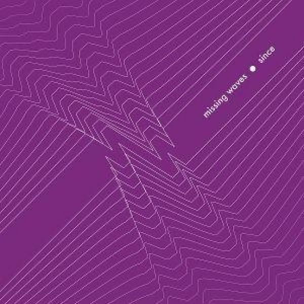Since - Missing Waves, CD