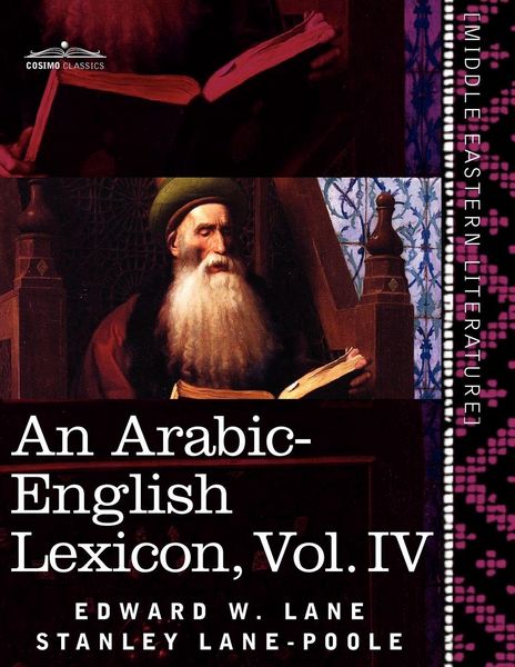 Produktbild: An Arabic-English Lexicon (in Eight Volumes), Vol. IV