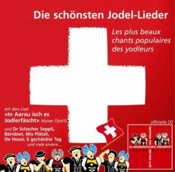 Die Schönsten Jodel-Lieder