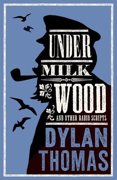 Produktbild: Under Milk Wood and Other Radio Scripts