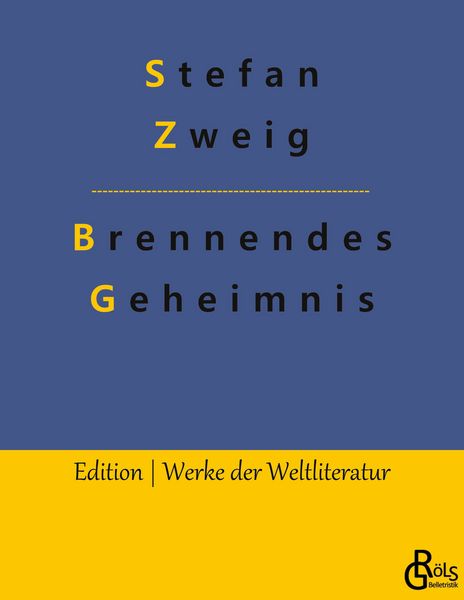 Brennendes Geheimnis, Taschenbuch von Stefan Zweig, Gröls Verlag, 9783988284143