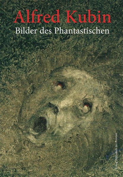 Produktbild: Alfred Kubin &ndash; Bilder des Phantastischen