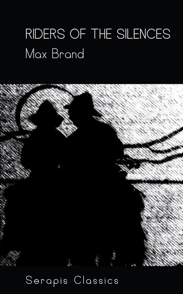 Produktbild: Riders of the Silences (Serapis Classics)