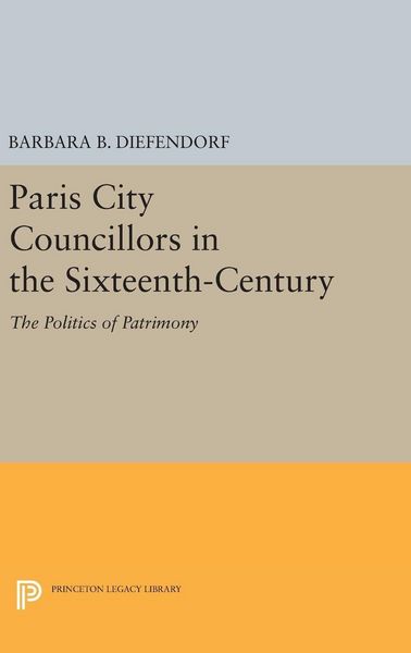 Produktbild: Paris City Councillors in the Sixteenth-Century