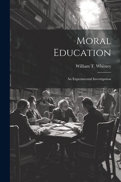 Produktbild: Moral Education: An Experimental Investigation