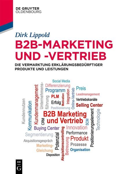 B2B-Marketing und -Vertrieb, Taschenbuch von Dirk Lippold, De Gruyter, 978-3-11-075668-5