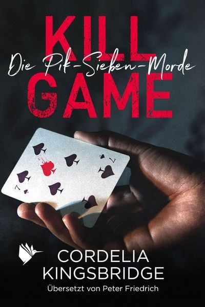 Kill Game, Taschenbuch von Cordelia Kingsbridge, Second Chances Verlag, 978-3-948457-82-2