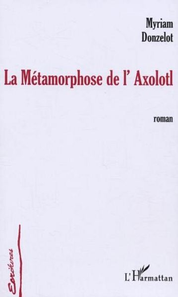 Produktbild: La Metamorphose de l'Axolotl
