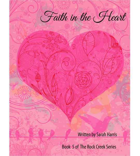 Produktbild: Faith in the Heart (Rock Creek, #5)