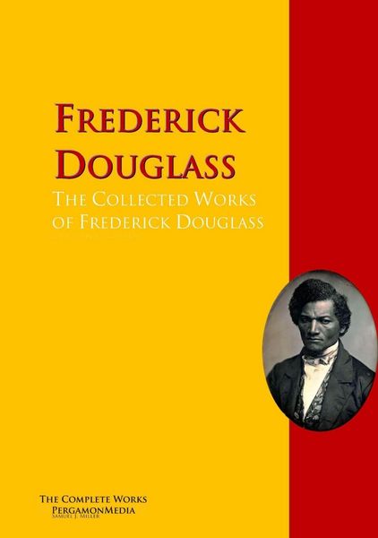 Produktbild: The Collected Works of Frederick Douglass