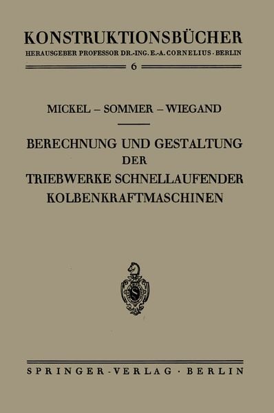 Produktbild: Berechnung und Gestaltung der Triebwerke schnellaufender Kolbenkraftmaschinen