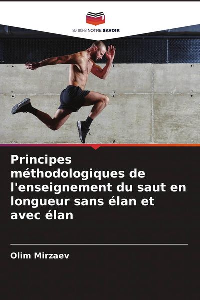 Produktbild: Principes m&eacute;thodologiques de l'enseignement du saut en longueur sans &eacute;lan et avec &eacute;lan