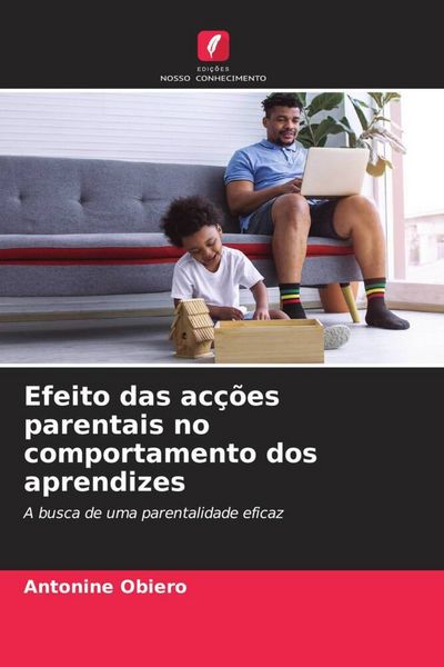 Produktbild: Efeito das ac&ccedil;&otilde;es parentais no comportamento dos aprendizes
