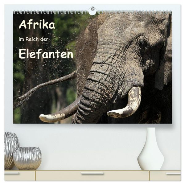 Afrika - im Reich der Elefanten (hochwertiger Premium Wandkalender 2026 DIN A2 quer), Kunstdruck in Hochglanz