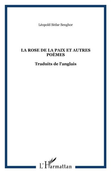 Produktbild: La Rose De La Paix Et Autres Poemes