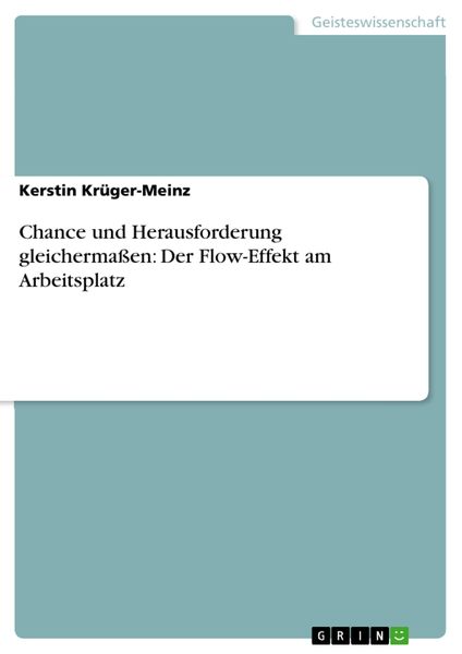 Produktbild: Chance und Herausforderung gleicherma&szlig;en: Der Flow-Effekt am Arbeitsplatz