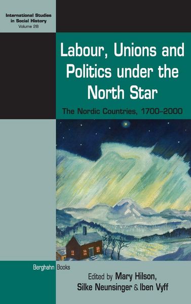 Produktbild: Labour, Unions and Politics under the North Star