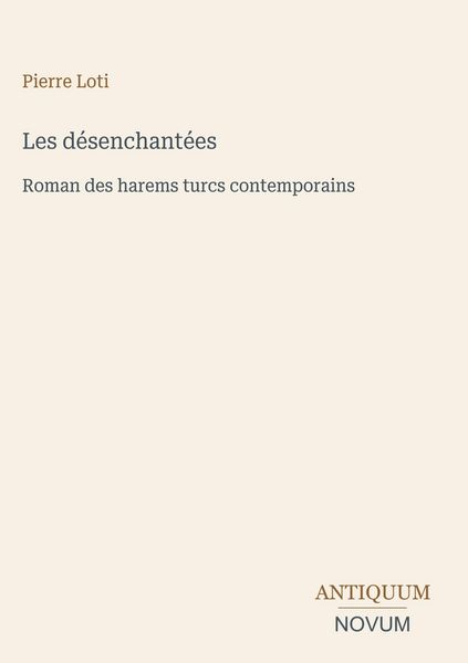 Produktbild: Les d&eacute;senchant&eacute;es