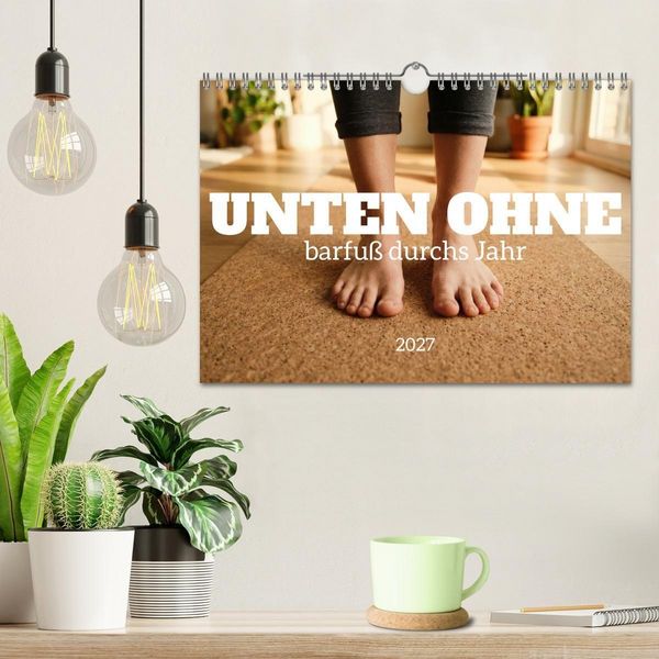 Produktbild: Unten Ohne - Barfu&szlig; durchs Jahr (Wandkalender 2027 DIN A4 quer), CALVENDO Monatskalender