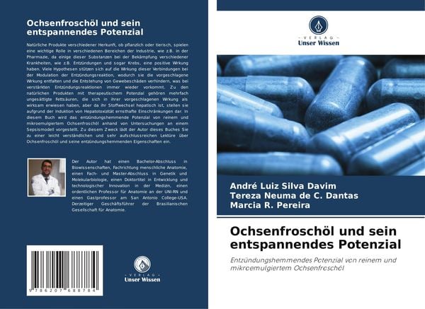 Ochsenfroschöl und sein entspannendes Potenzial, Taschenbuch von André Luiz Silva Davim , Tereza Neuma de C. Dantas , Marcia R. Pereira, Verlag Unser