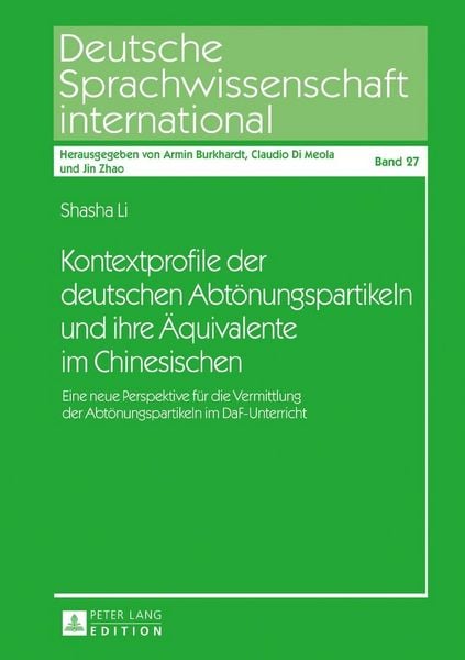Produktbild: Kontextprofile der deutschen Abt&ouml;nungspartikeln und ihre &Auml;quivalente im Chinesischen