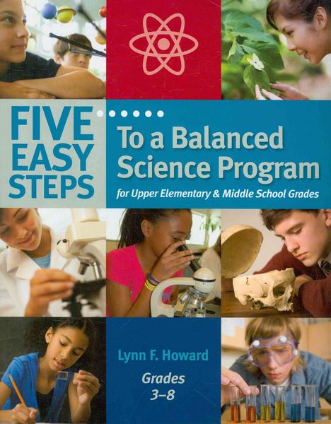Produktbild: Five Easy Steps to a Balanced Science Program for Upper Elementary & Middle School Grades, Grades 3-8
