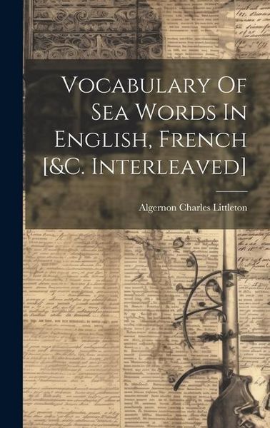 Produktbild: Vocabulary Of Sea Words In English, French [&c. Interleaved]