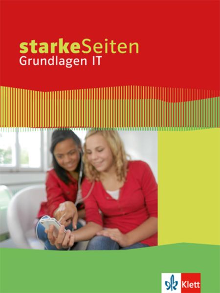 Starke Seiten Grundlagen IT. Schülerbuch 5.-10. Schuljahr