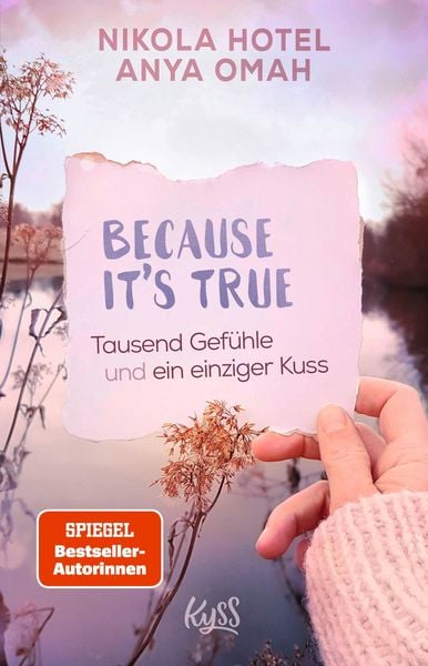 Produktbild: Because It's True &minus; Tausend Gef&uuml;hle und ein einziger Kuss