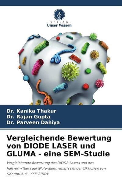 Produktbild: Vergleichende Bewertung von DIODE LASER und GLUMA - eine SEM-Studie