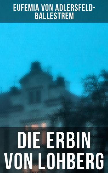 Produktbild: Die Erbin von Lohberg